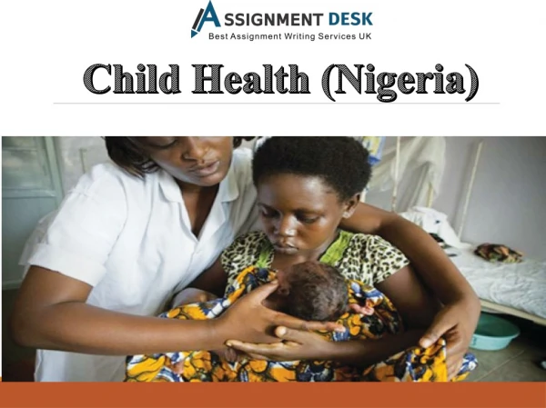 Critical Evaluation and Discussion of Child Health in Nigeria