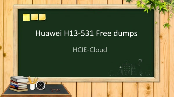 2018 Valid H13-531 HCIE-Cloud dumps