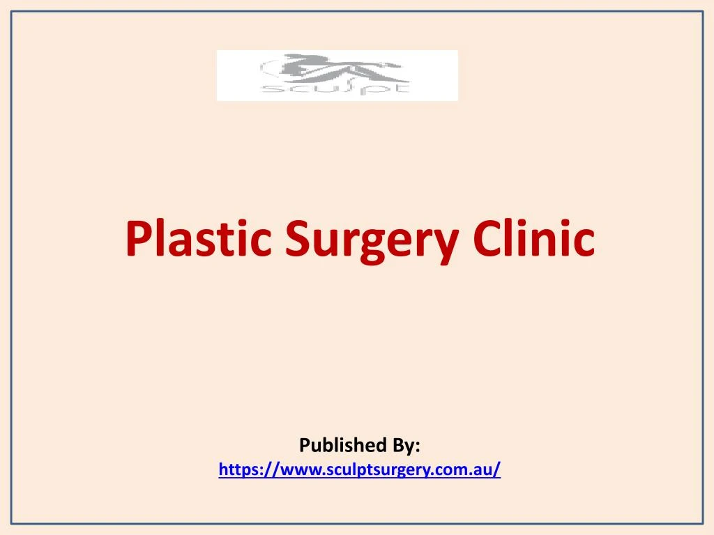 plastic surgery clinic published by https www sculptsurgery com au