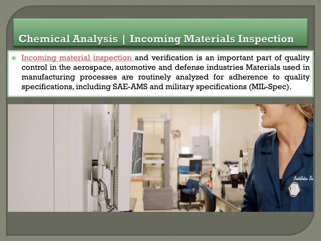 chemical analysis incoming materials inspection