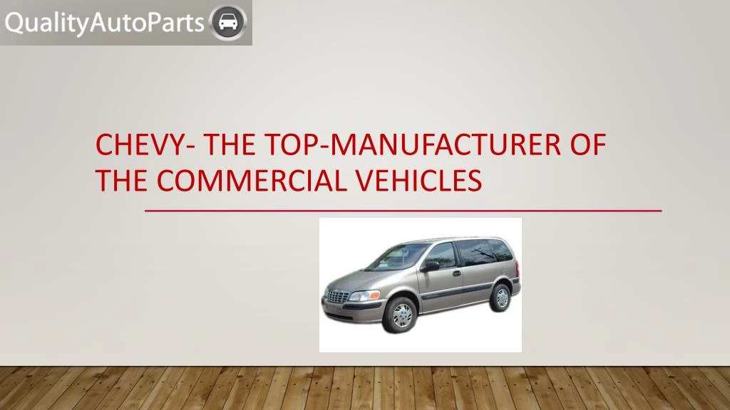 chevy the top manufacturer of the commercial vehicles