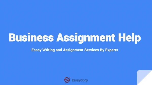 Business Assignment Help by EssayCorp Experts