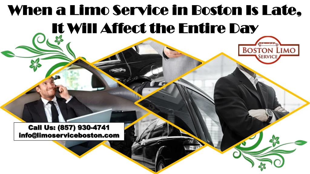 when a limo service in boston is late it will