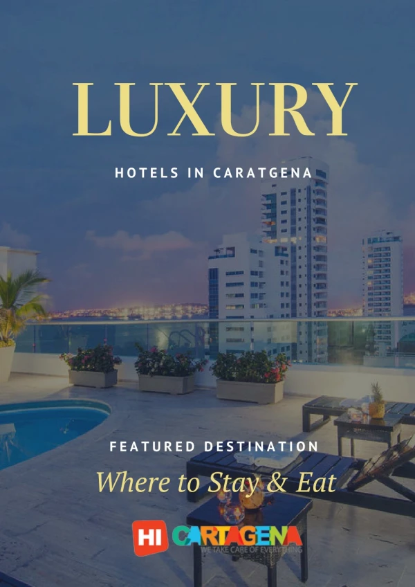 Where to Stay in Cartagena Best Luxury Hotels
