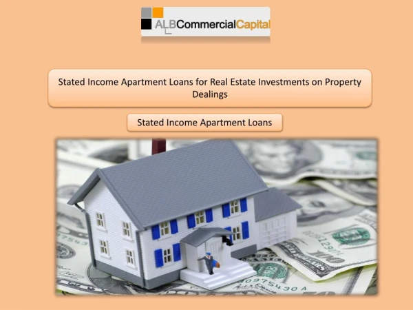 No Need of Tax Returns Proof! Get Stated Income Apartment Loans Directly