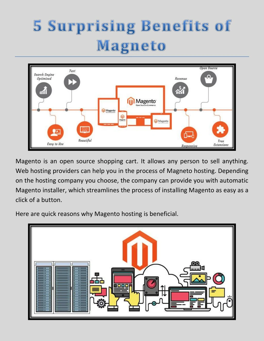 magento is an open source shopping cart it allows
