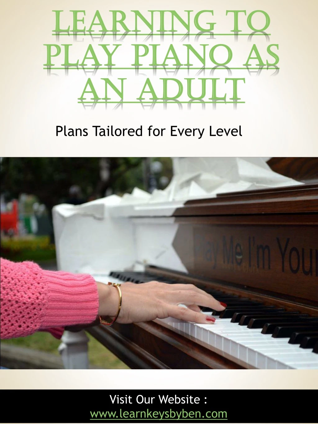 learning to learning to play piano as play piano