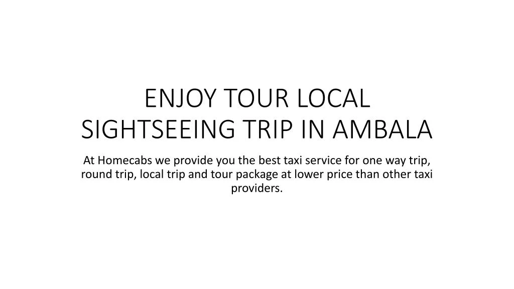 enjoy tour local sightseeing trip in ambala