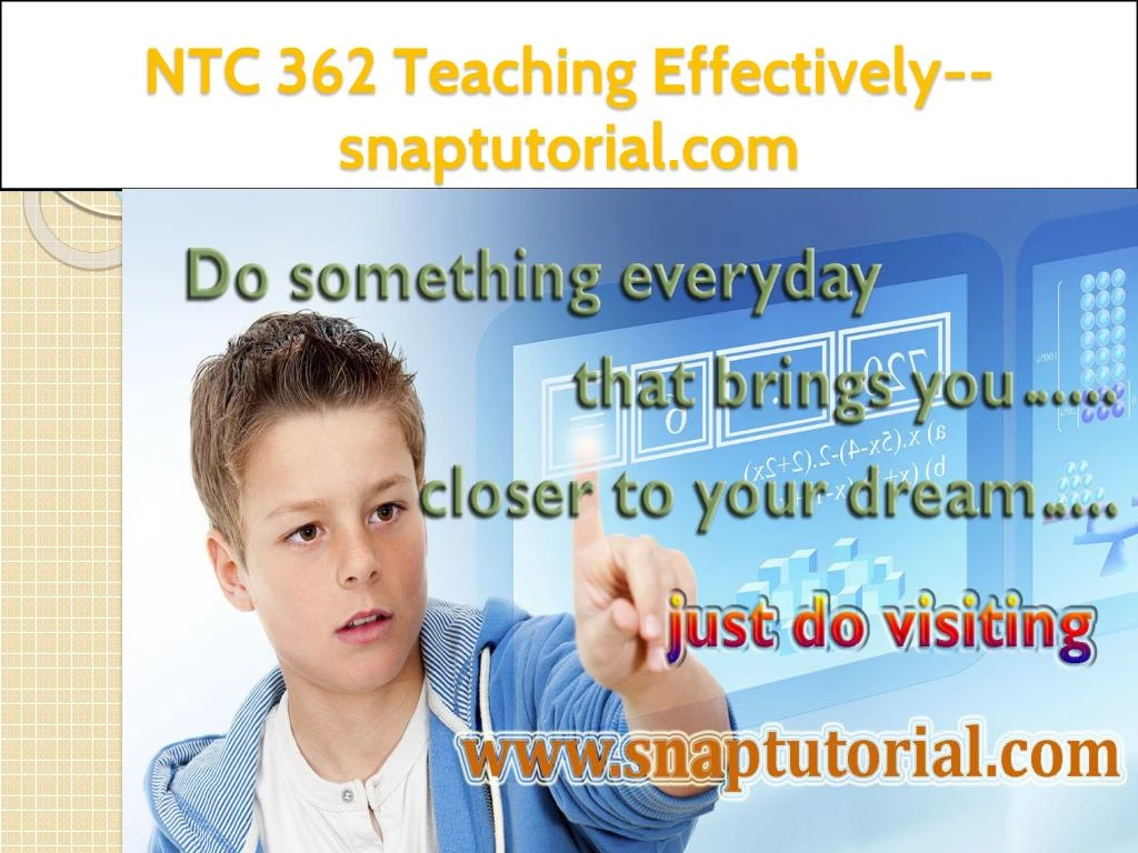 ntc 362 teaching effectively snaptutorial com