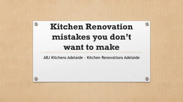 Kitchen Renovation mistakes you don’t want to make