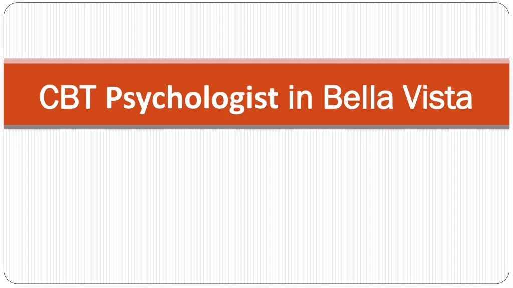 cbt psychologist in bella vista