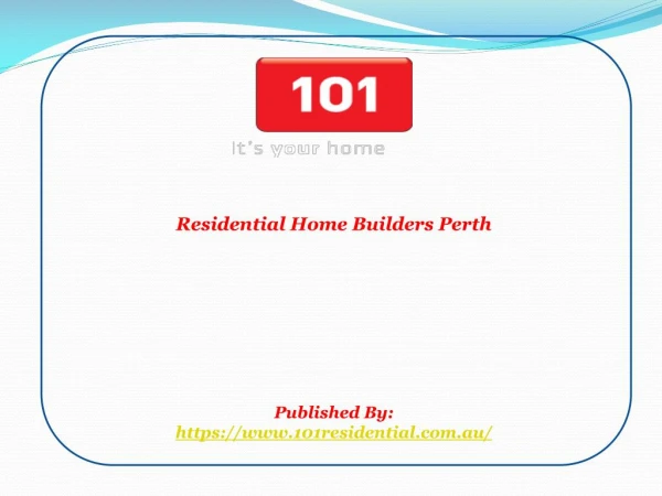 101 Residential-Residential Home Builders Perth