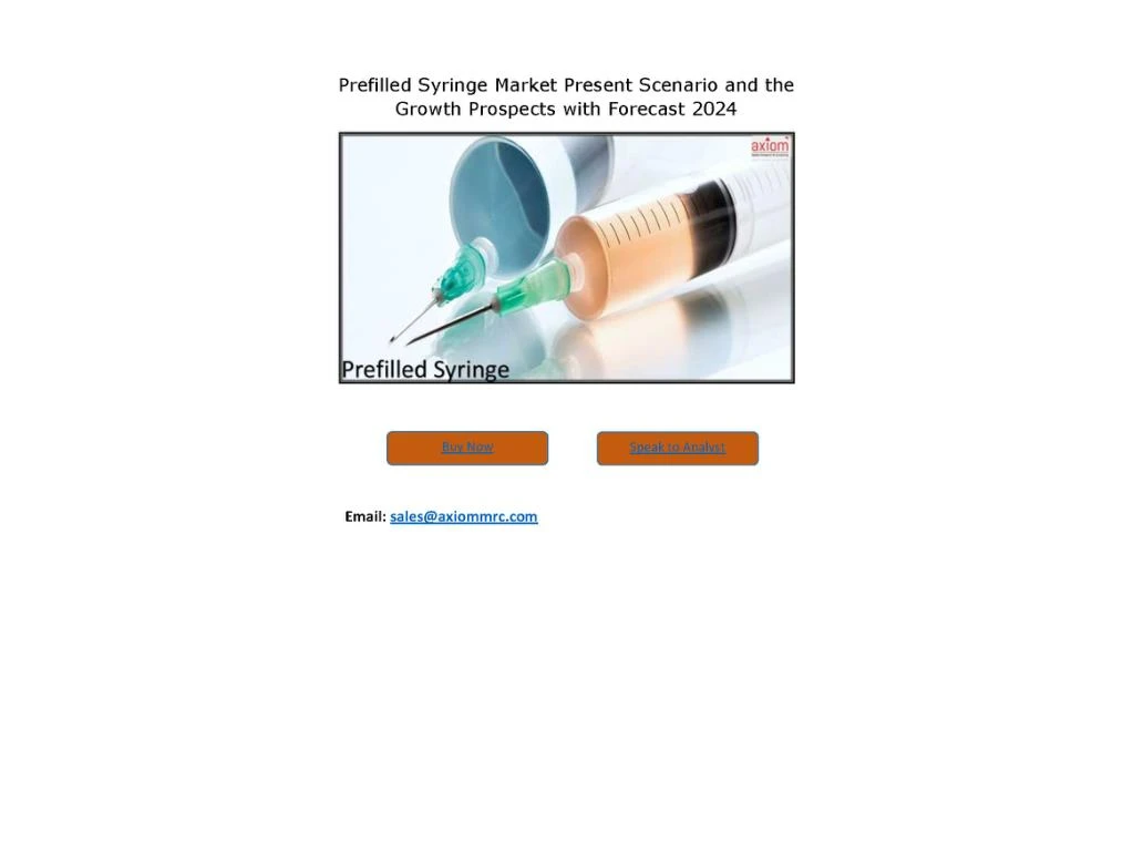 Ppt Prefilled Syringe Market Future Demand And Growth Analysis With