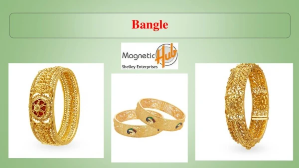 Shoppers Guide for Buying a Bangle