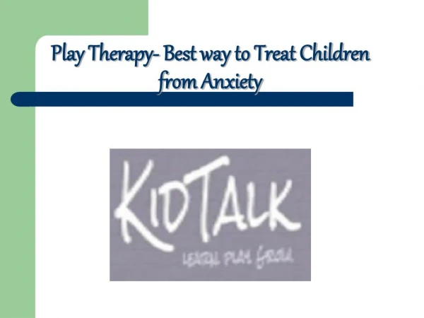 Play Therapy- Best way to treat Children from Anxiety
