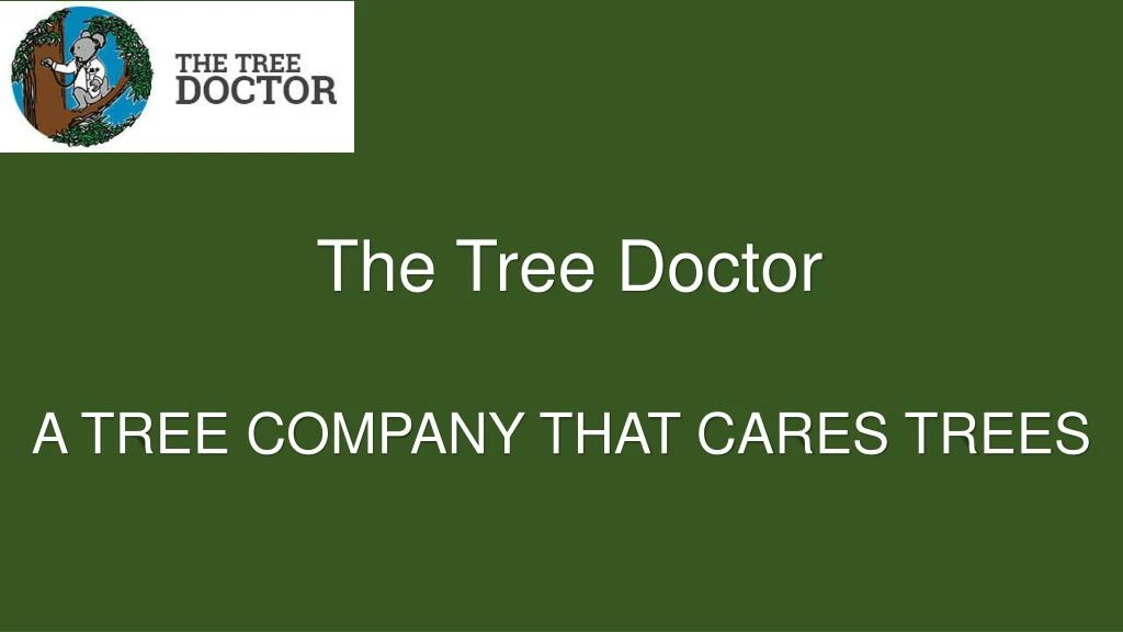 the tree doctor