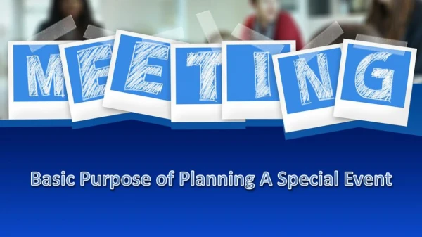 Basic Purpose of Planning A Special Event