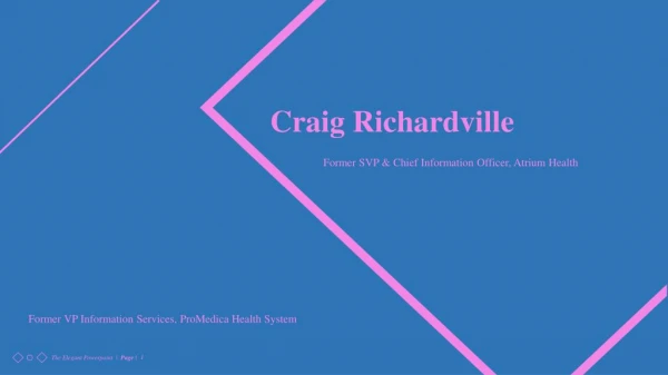 Craig Richardville - Worked as Chief Information Officer at Atrium Health