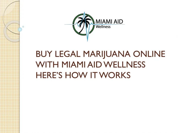 Miami Aid Wellness Clinic Miami | Kendall Miami Medical Marijuana Doctor
