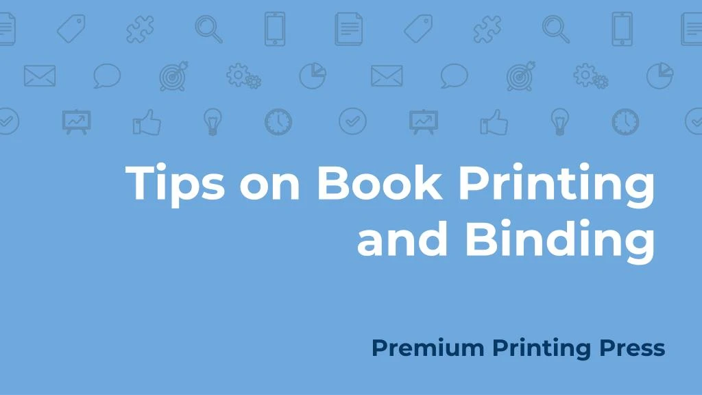 tips on book printing and binding