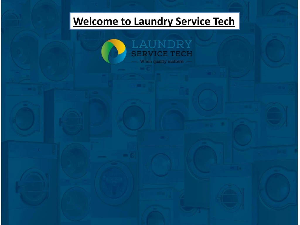 welcome to laundry service tech