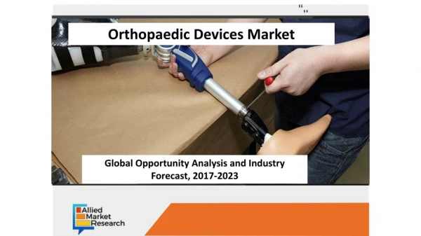 Orthopaedic Devices Market