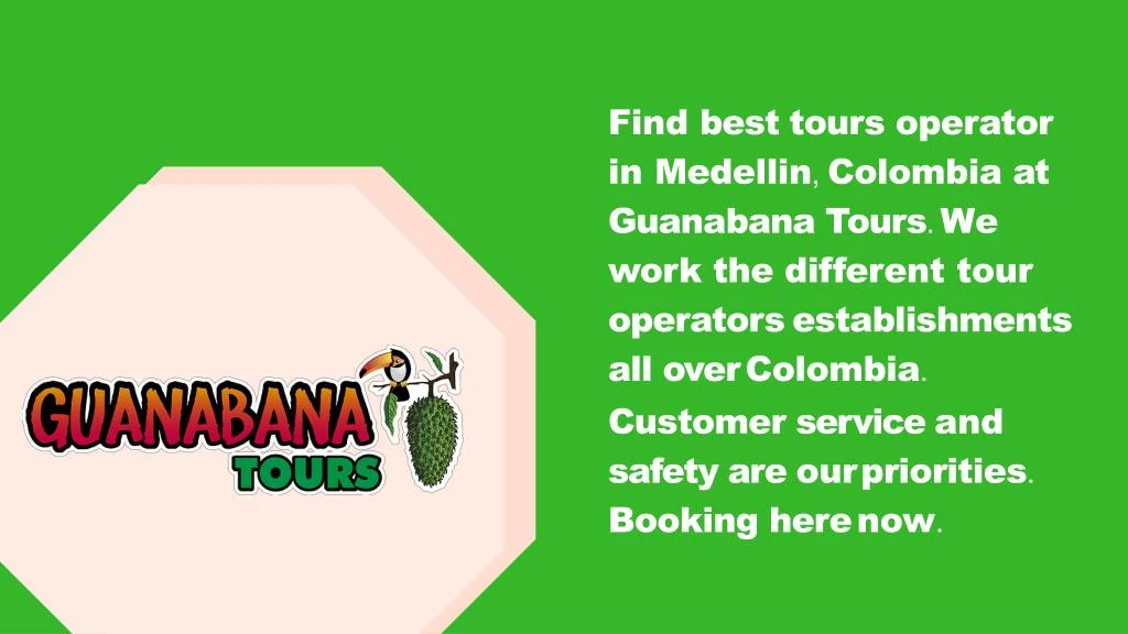 find best tours operator in medellin colombia