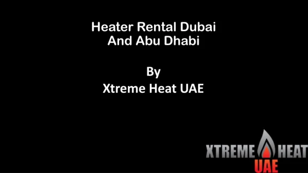 Heater rental in Dubai and Abu Dhabi