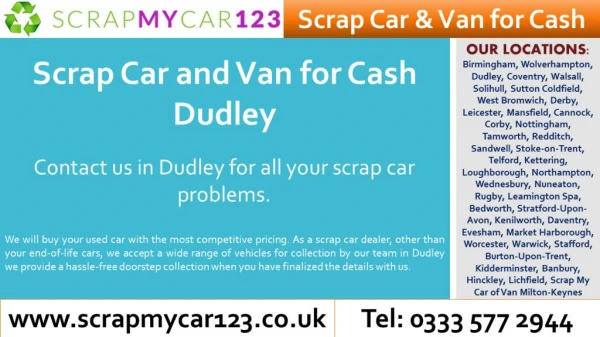 Scrap Car for Cash Dudley and Scrap Van for Cash Dudley - ScrapMyCar123