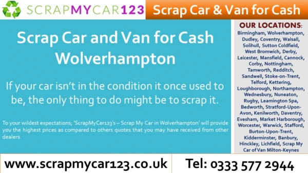Scrap Car for Cash Wolverhampton and Scrap Van for Cash Wolverhampton - ScrapMyCar123