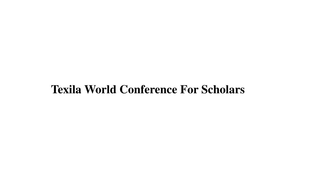 texila world conference for scholars