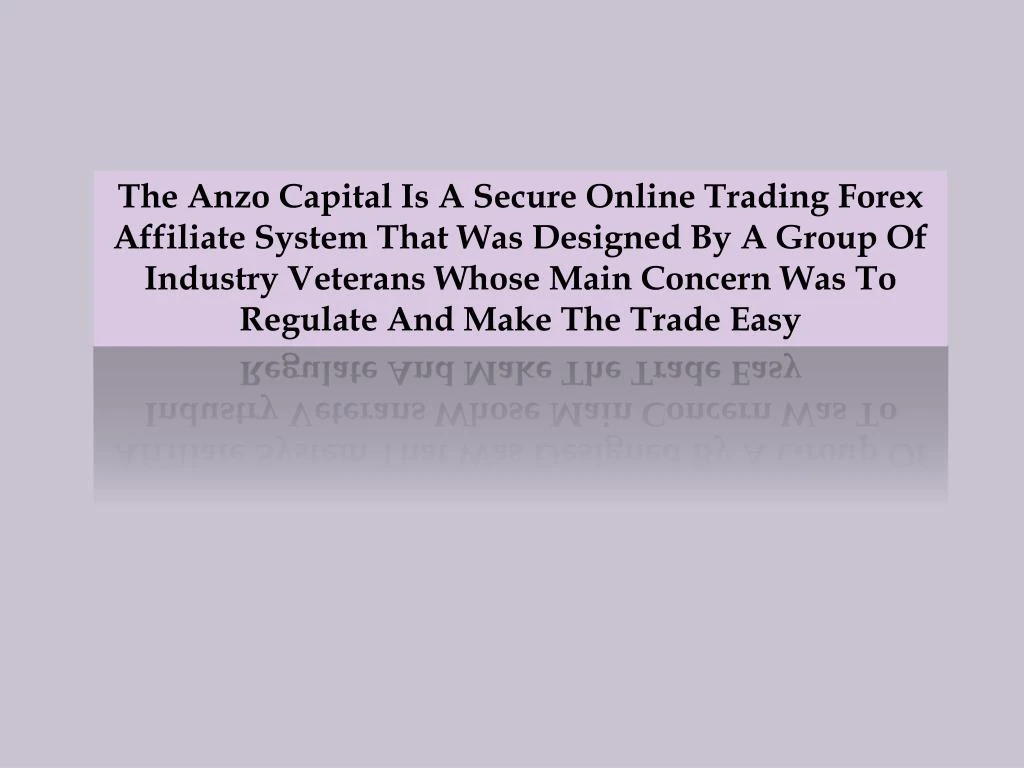 the anzo capital is a secure online trading forex