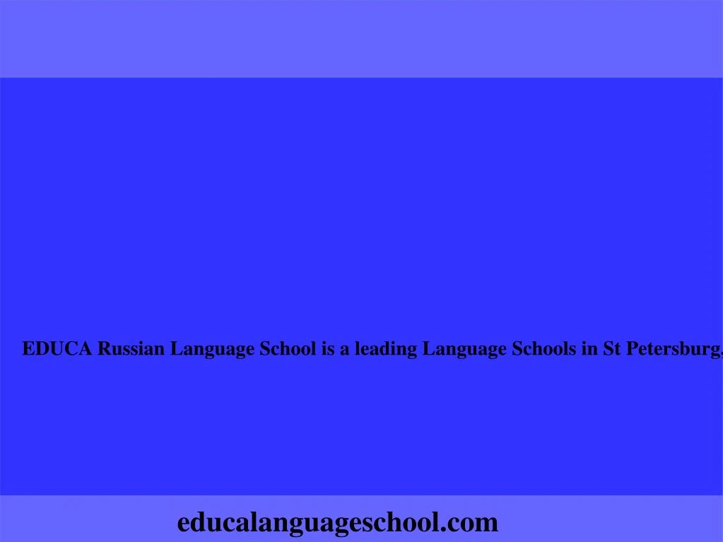 educa russian language school is a leading