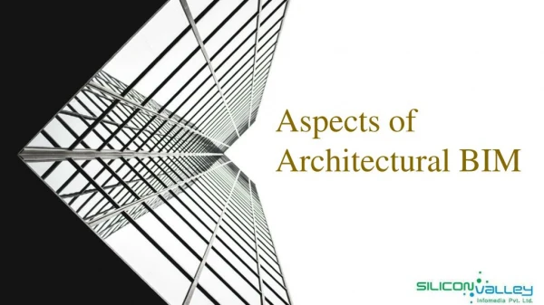 Aspects of Architectural BIM - Silicon Info