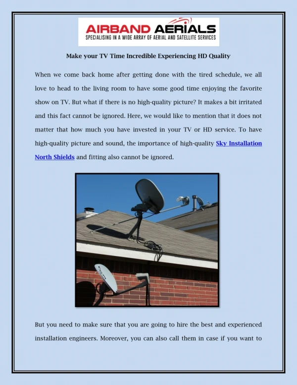 Make your TV Time Incredible Experiencing HD Quality