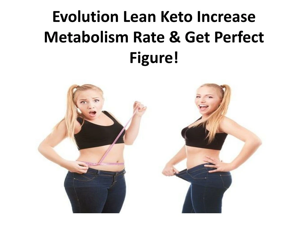 evolution lean keto increase metabolism rate