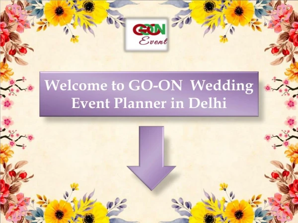 Welcome to GO-ON Wedding Event Planner in Delhi