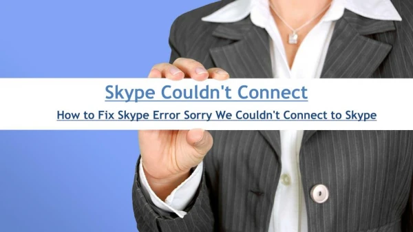 How to Fix Skype Error Sorry We Couldn't Connect to Skype?