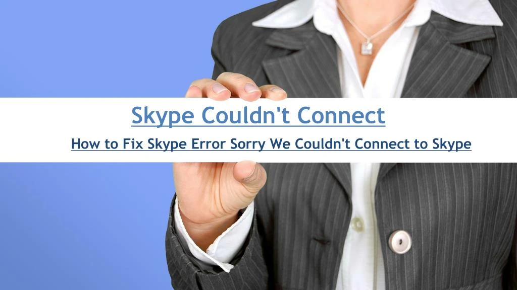 skype couldn t connect