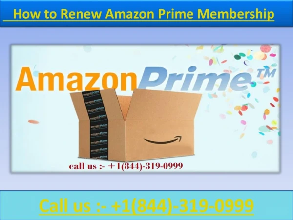 1(844)-319-0999 Renew Amazon Prime Membership,
