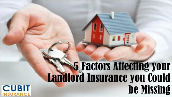 5 Factors Affecting your Landlord Insurance you Could be Missing