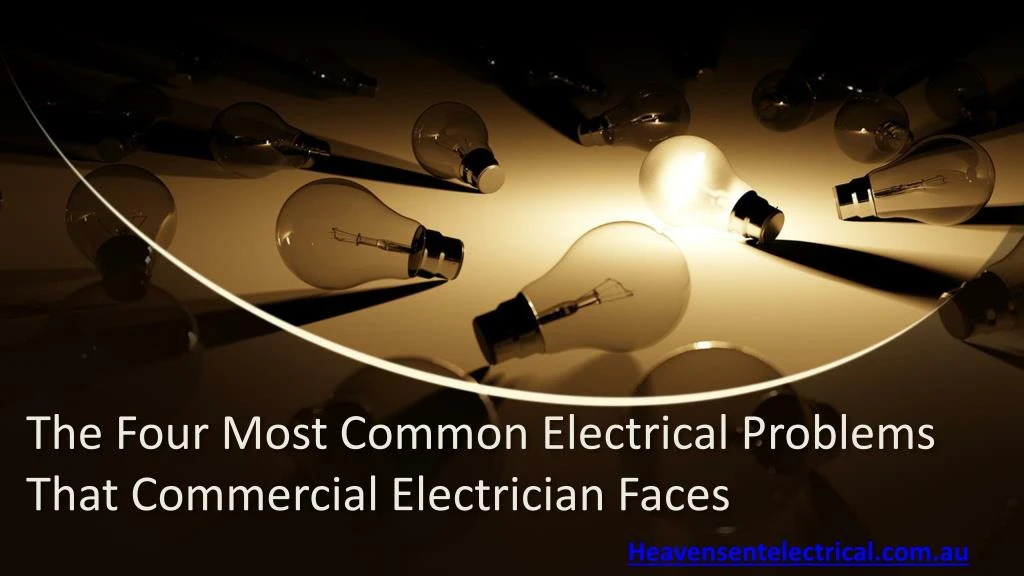 the four most common electrical problems that commercial electrician faces
