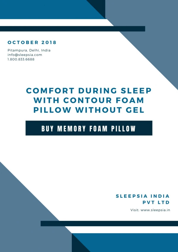 Comfort During Sleep with Contour Foam Pillow without Gel
