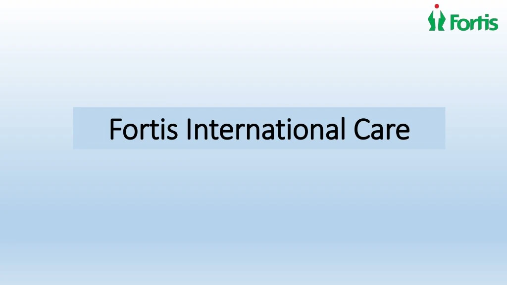fortis international fortis international c care