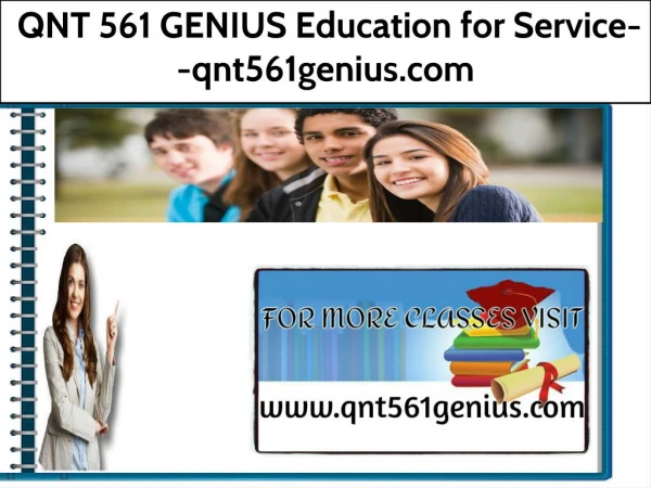 QNT 561 GENIUS Education for Service--qnt561genius.com