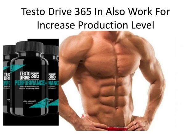 Testo Drive 365 - Get Perfect Stamina Strength For Performance