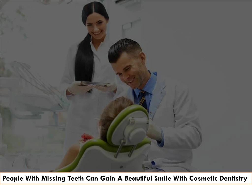 people with missing teeth can gain a beautiful