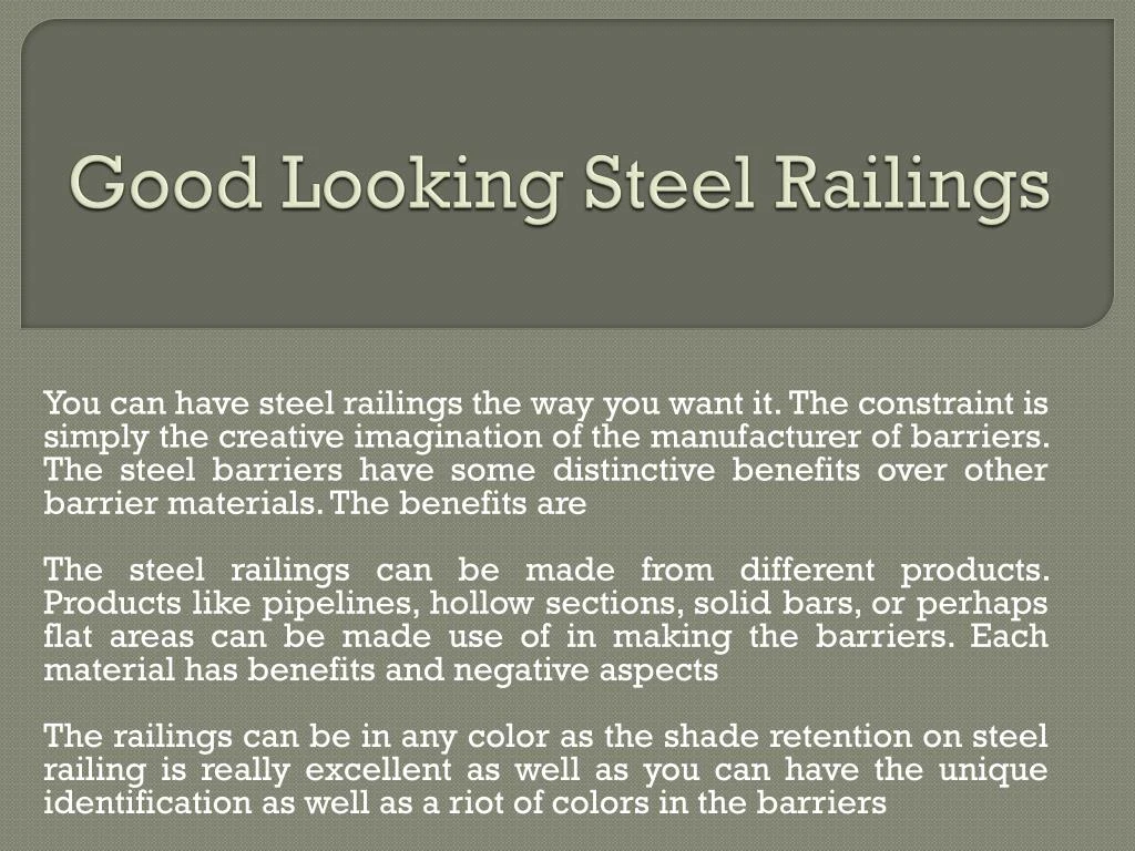 good looking steel railings