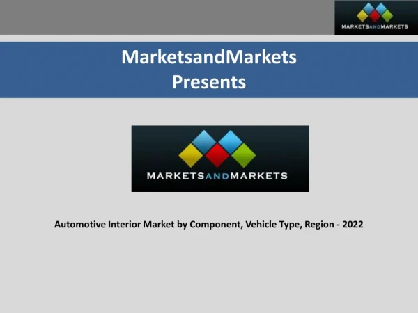 Automotive Interior Market by Component, Vehicle Type, Region - 2022