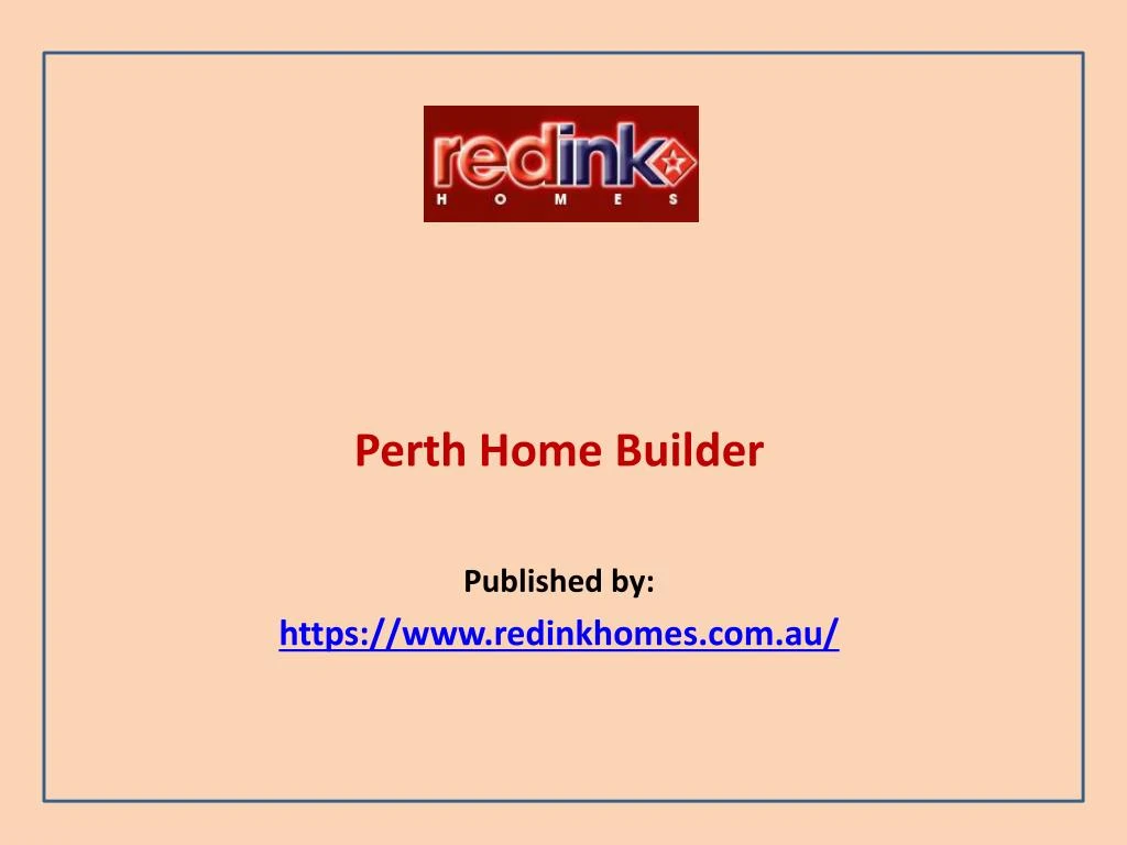 perth home builder published by https www redinkhomes com au